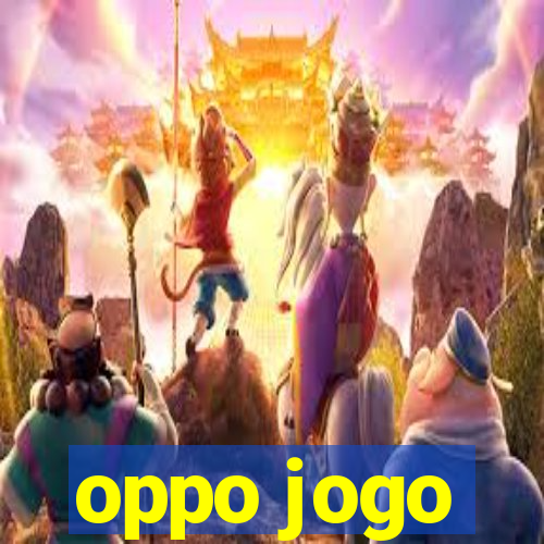 oppo jogo